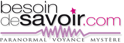 besoindesavoir : portail de la voyance et du paranormal Besoin de Savoir